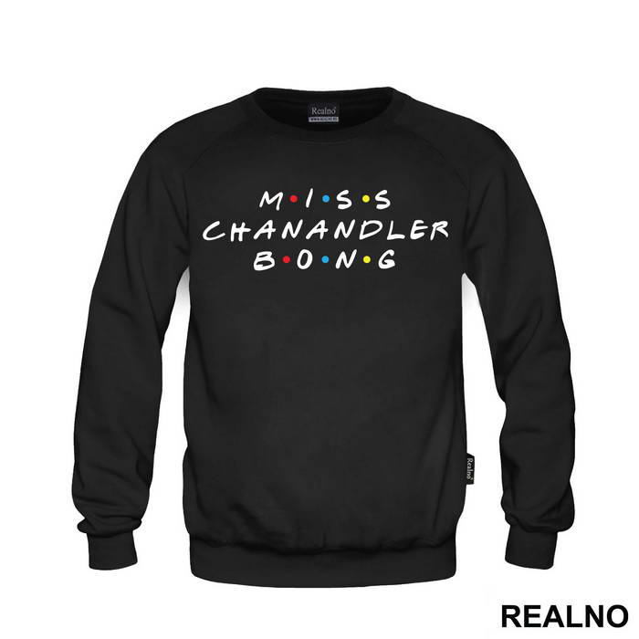 Miss Chanandler Bong - Friends - Prijatelji