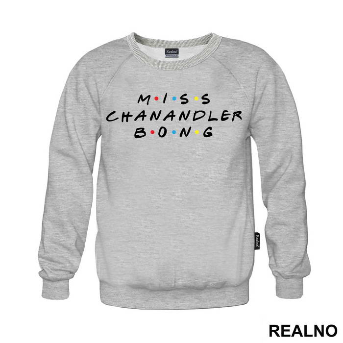 Miss Chanandler Bong - Friends - Prijatelji