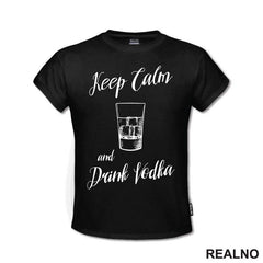 Keep Calm And Drink Vodka - Humor - Majica