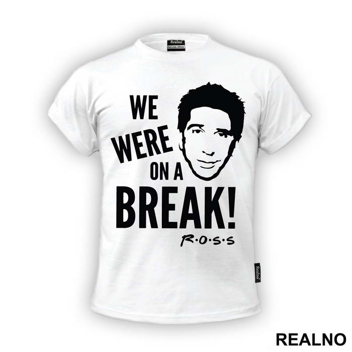 We Were On A Break - Friends - Prijatelji