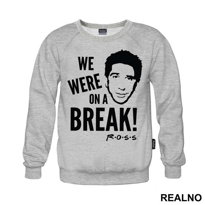 We Were On A Break - Friends - Prijatelji