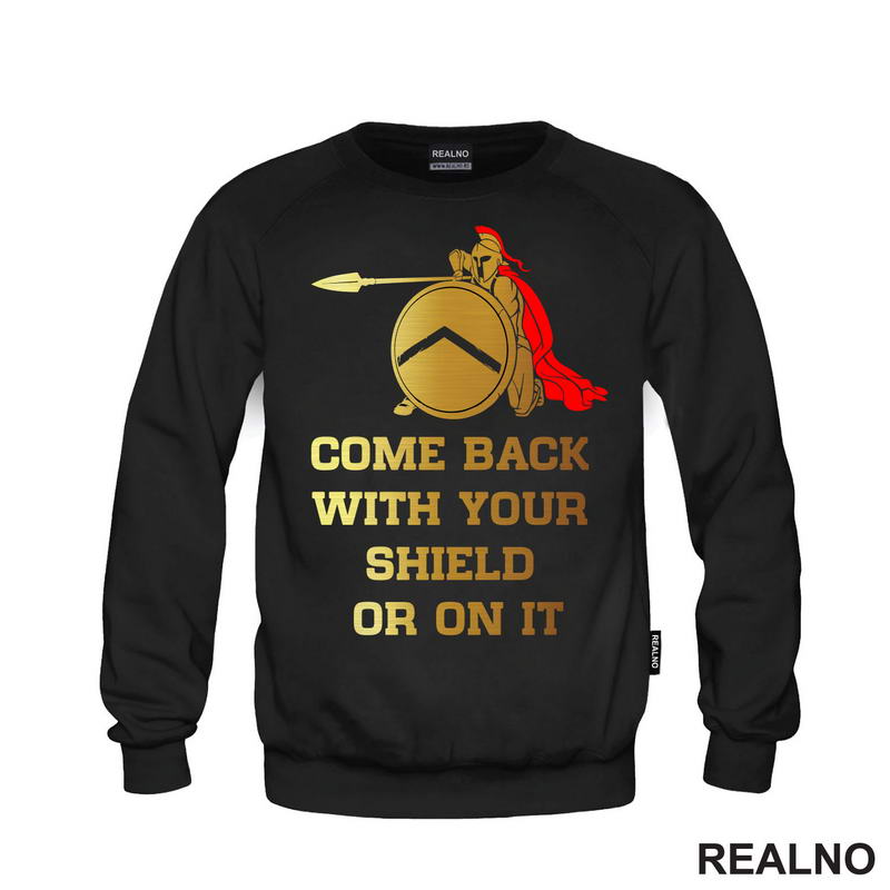 Come Back With Your Shield - or on it - Spartanac - Trening - Majica