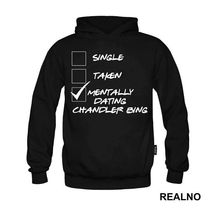 Single, Tanke, Mentally Dating Chandler Bing - Friends - Prijatelji