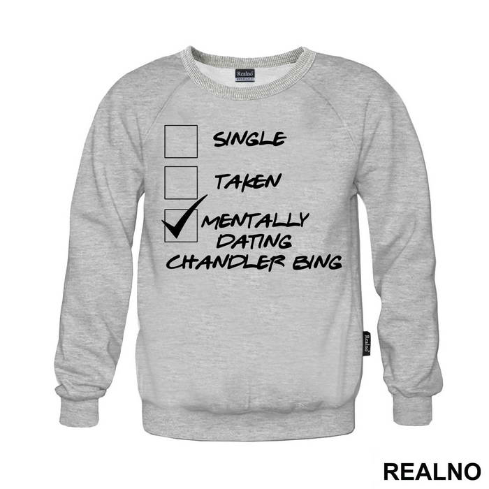 Single, Tanke, Mentally Dating Chandler Bing - Friends - Prijatelji