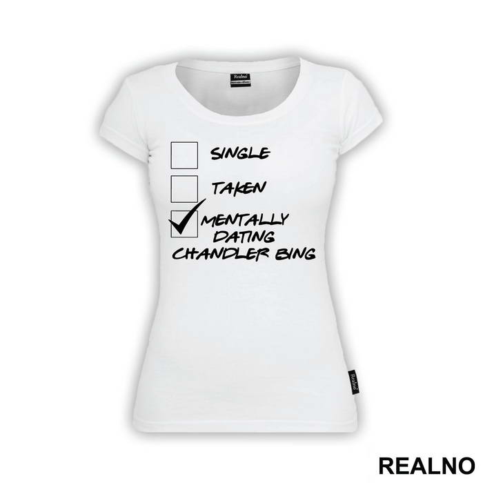 Single, Tanke, Mentally Dating Chandler Bing - Friends - Prijatelji