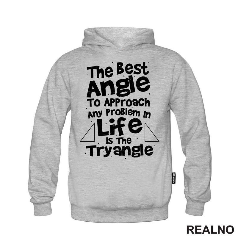 The Best Angle Is Tryangle - Geek - Majica