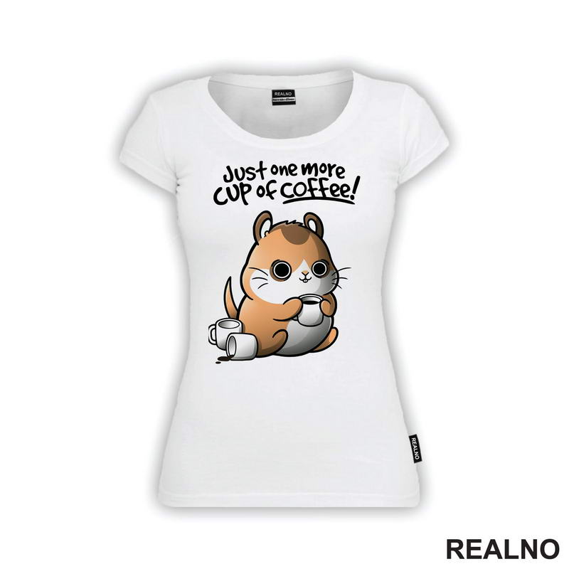 Just One More Cup Of Coffee - Kafa - Majica
