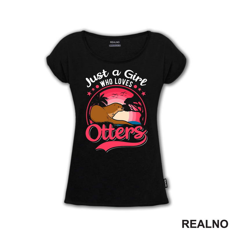 Just A Girl Who Loves Otters - Životinje - Majica