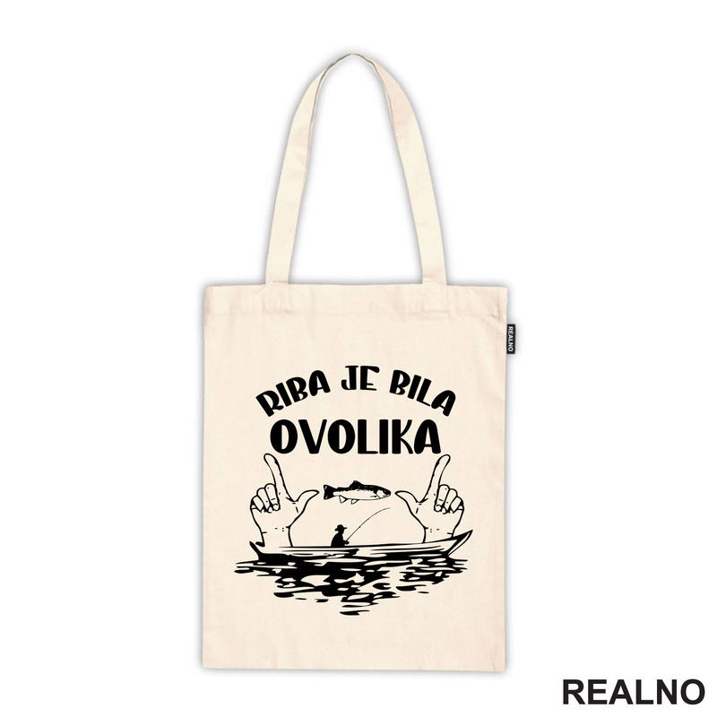 Riba Je Bila Ovolika - Pecanje - Fishing - Majica