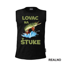 Lovac Na Štuke - Pecanje - Fishing - Majica