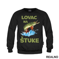 Lovac Na Štuke - Pecanje - Fishing - Majica