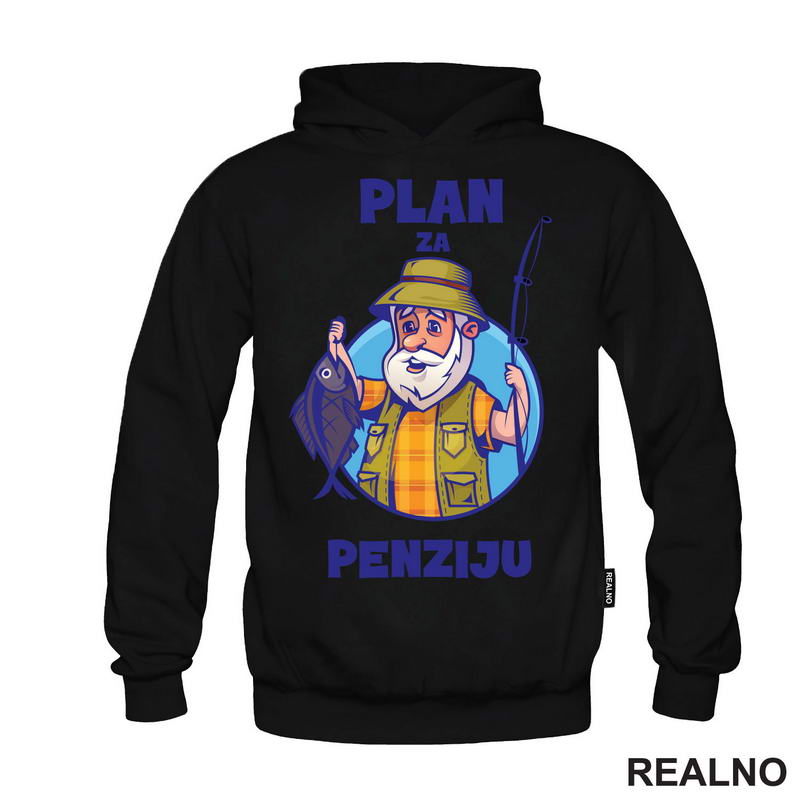Plan Za Penziju - Pecanje - Fishing - Majica