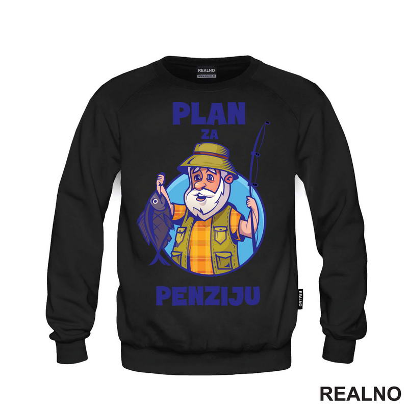 Plan Za Penziju - Pecanje - Fishing - Majica