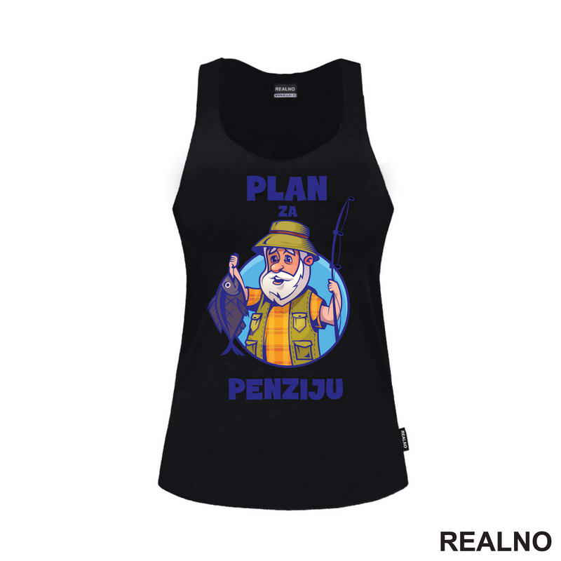 Plan Za Penziju - Pecanje - Fishing - Majica