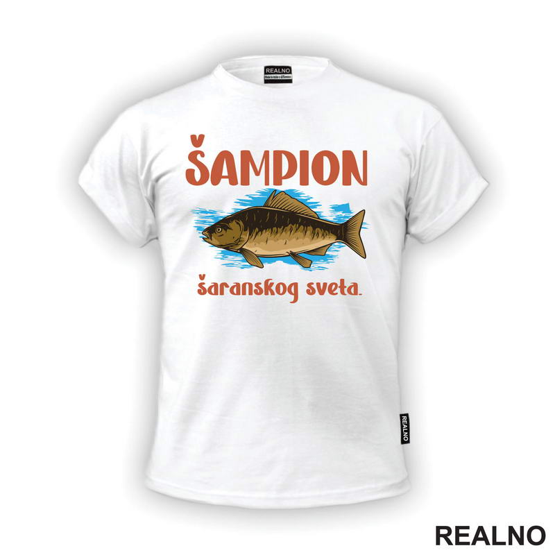 Šampion Šaranskog Sveta - Pecanje - Fishing - Majica