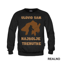 Ulovio Sam Najbolje Trenutke - Šaran - Pecanje - Fishing - Majica