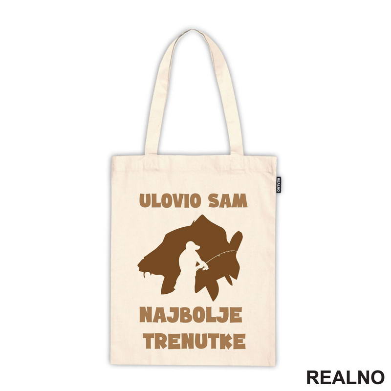 Ulovio Sam Najbolje Trenutke - Šaran - Pecanje - Fishing - Majica