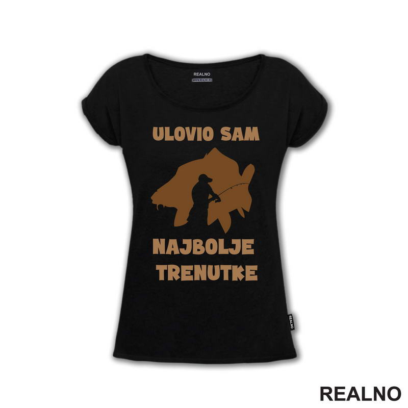 Ulovio Sam Najbolje Trenutke - Šaran - Pecanje - Fishing - Majica