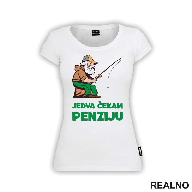 Jedva Čekam Penziju - Pecanje - Fishing - Majica