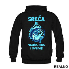 Sreća Je Velika Riba I Svedok - Pecanje - Fishing - Majica