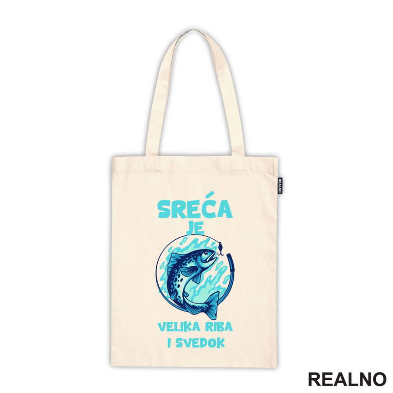 Sreća Je Velika Riba I Svedok - Pecanje - Fishing - Majica