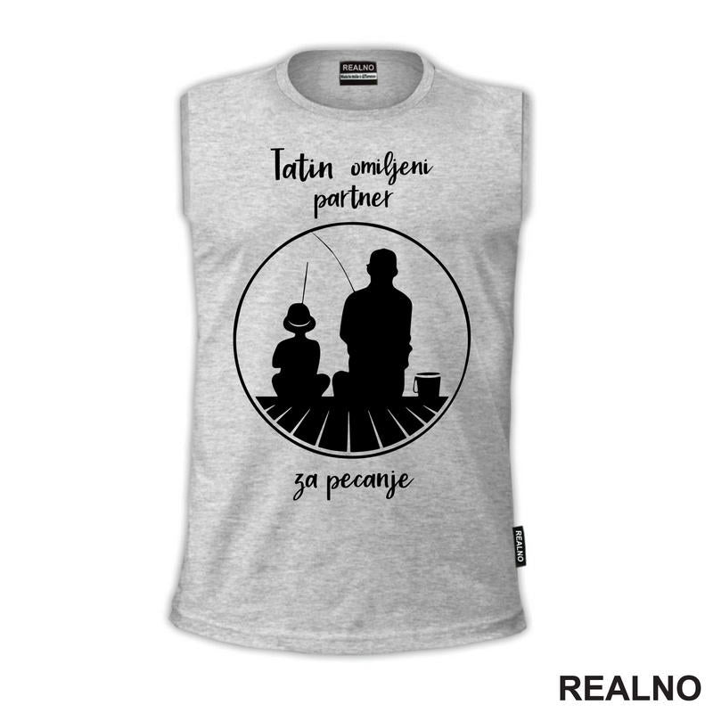 Tatin Omiljeni Partner Za - Pecanje - Fishing - Majica