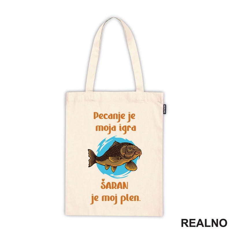 Pecanje Je Moja Igra, Šaran Je Moj Plen - Majica