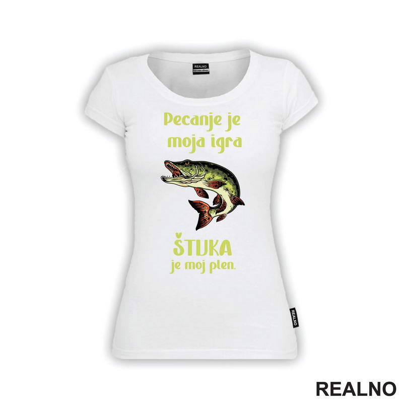 Pecanje Je Moja Igra, Štuka Je Moj Plen - Majica