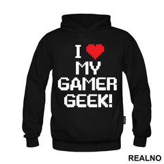 I Love My Gamer - Geek - Majica