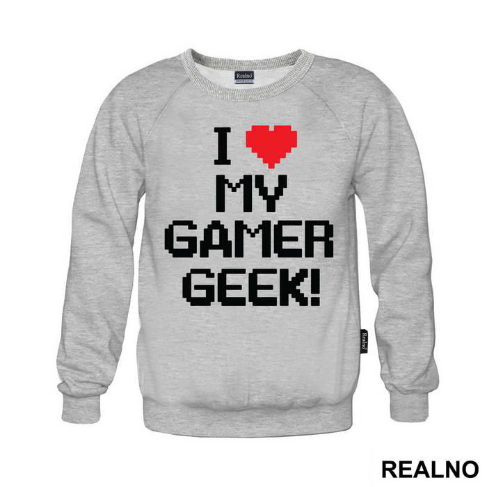 I Love My Gamer - Geek - Majica