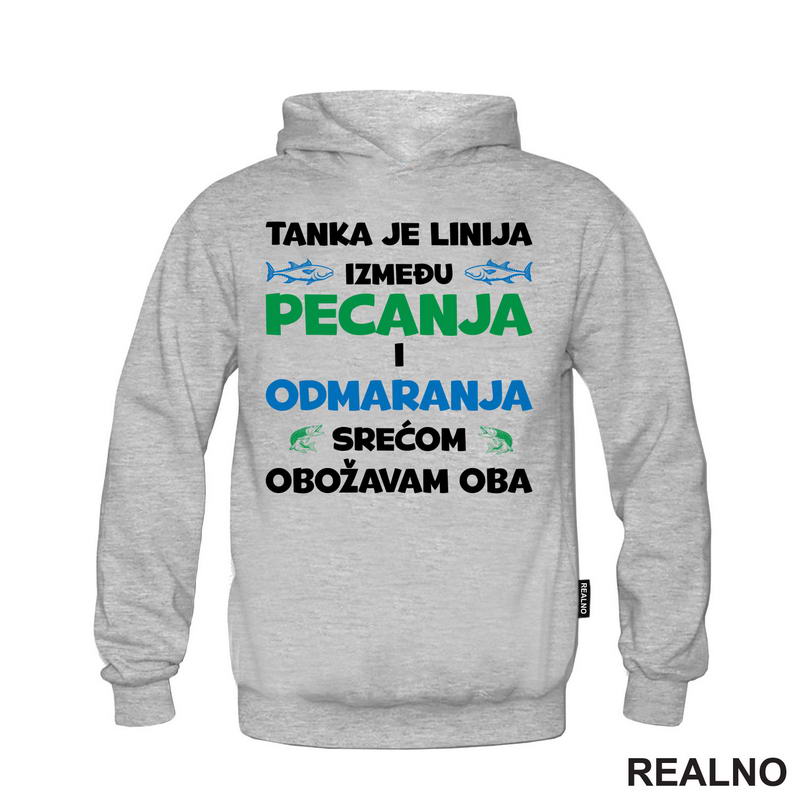 Tanka Je Linija Između Pecanja I Odmaranja - Pecanje - Fishing - Majica