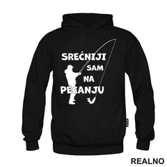 Srećniji Sam Na Pecanju - Pecanje - Fishing - Majica