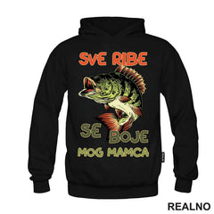 Sve Ribe Se Boje Mog Mamca - Pecanje - Fishing - Majica