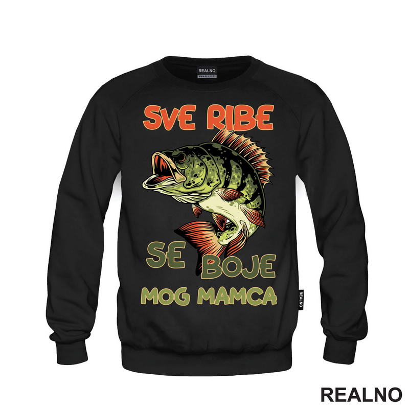 Sve Ribe Se Boje Mog Mamca - Pecanje - Fishing - Majica