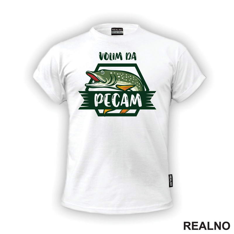 Volim Da Pecam - Štuka - Pecanje - Fishing - Majica