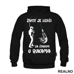 Život Je Lepši Sa Štapom U Rukama - Pecanje - Fishing - Majica