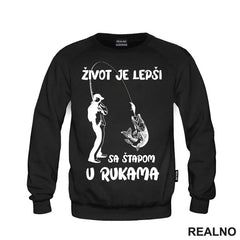 Život Je Lepši Sa Štapom U Rukama - Pecanje - Fishing - Majica
