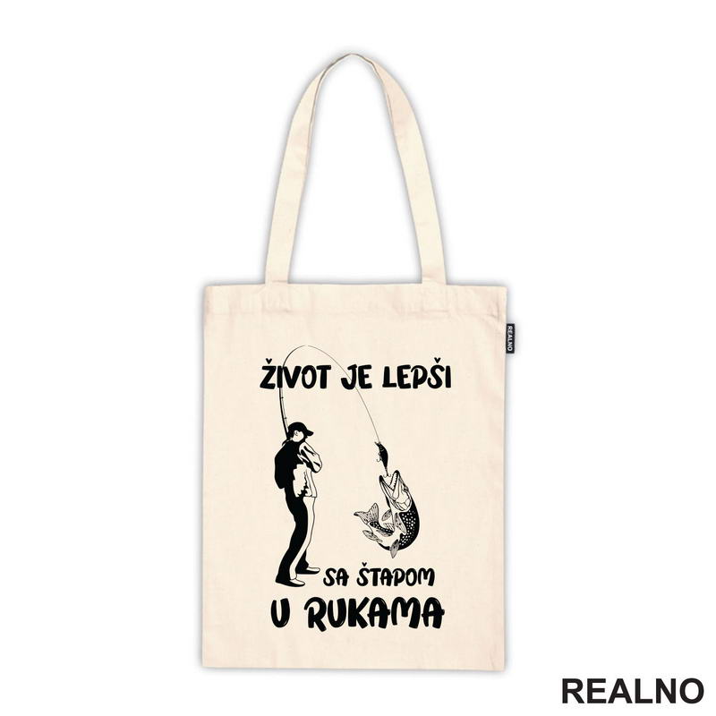 Život Je Lepši Sa Štapom U Rukama - Pecanje - Fishing - Majica
