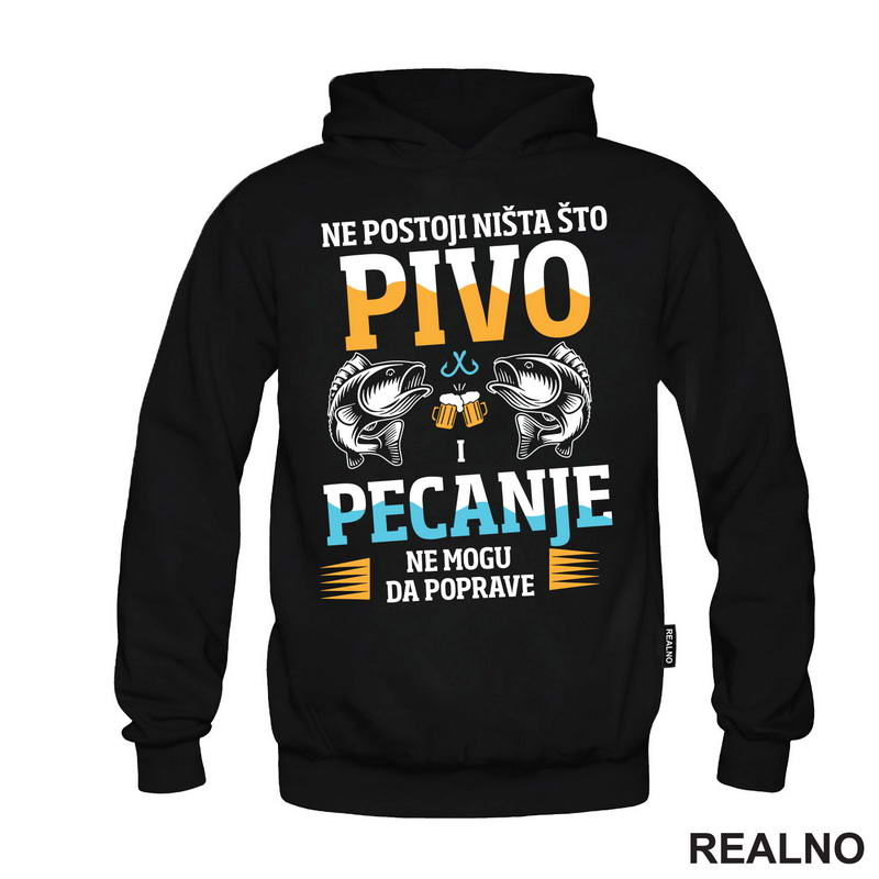Ne Postoji Ništa Što Pivo - Pecanje - Fishing - Majica