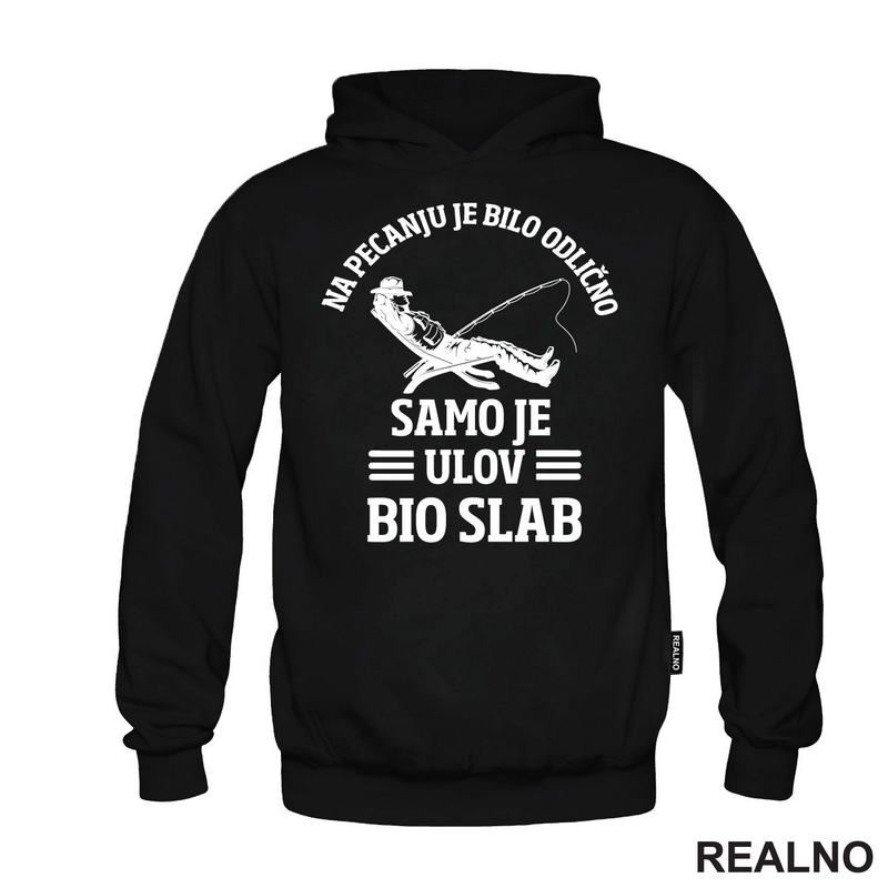 Bilo Je Odlično - Pecanje - Fishing - Majica