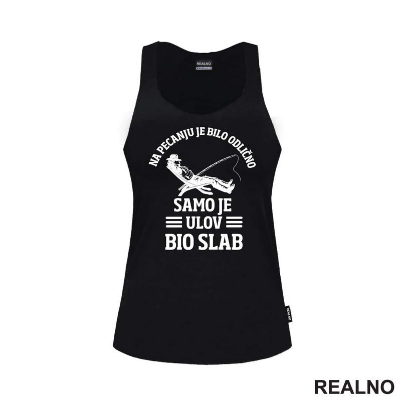 Bilo Je Odlično - Pecanje - Fishing - Majica