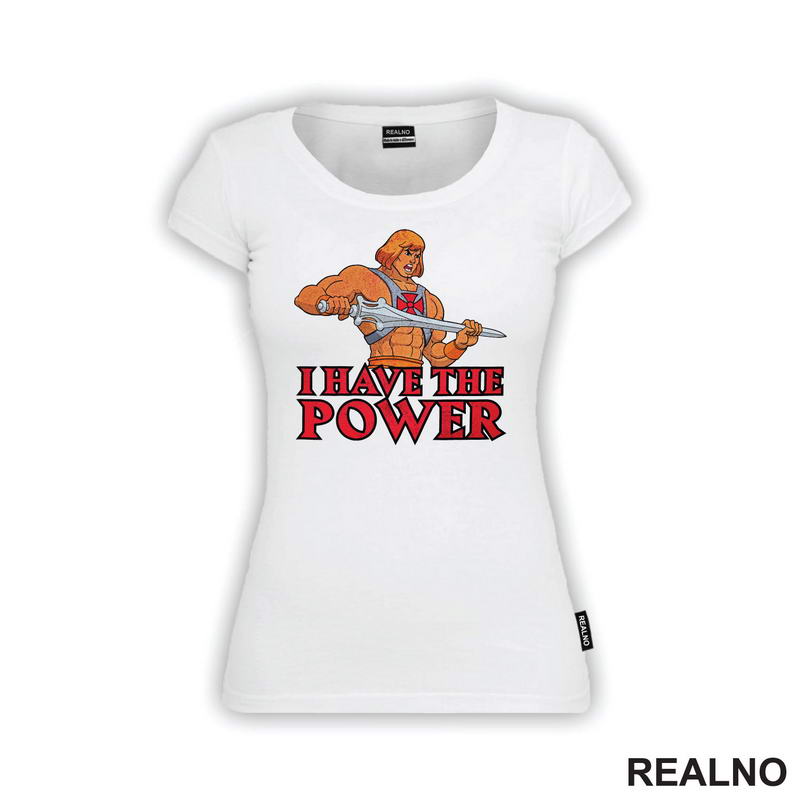 I Have The Power - He Man - Masters of the Universe - Majica