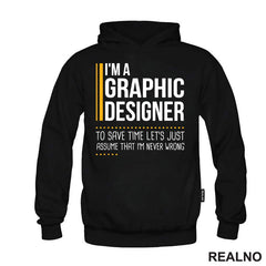 I'm Graphic Designer - I'm Never Wrong - Oragne Lines - Geek - Majica