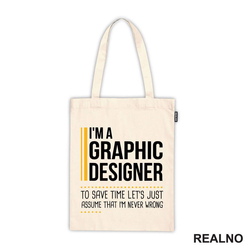 I'm Graphic Designer - I'm Never Wrong - Oragne Lines - Geek - Majica