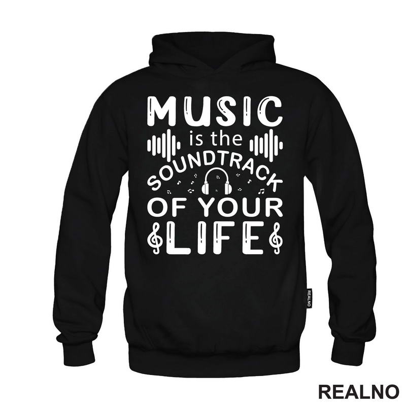 Music Is The Sound Track Of Your Life - Muzika - Majica