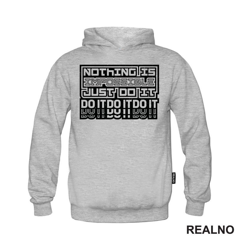 Nothing Is Impossible, Just Do It - Motivation - Quotes - Majica