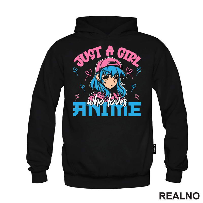 Just A Girl Who Loves Anime - Blue - Anime - Majica
