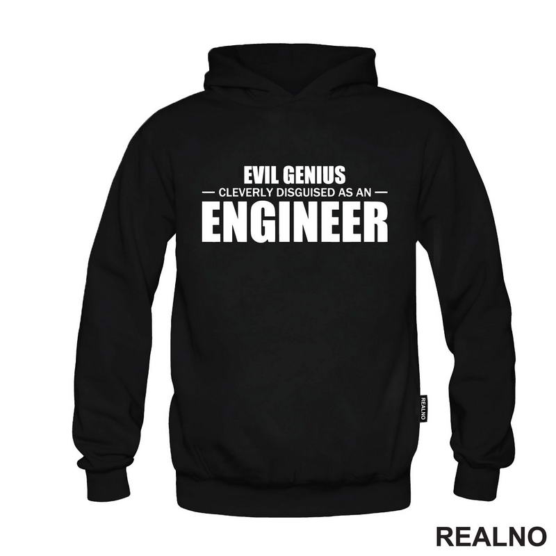 Evil Genius Cleverly Disguised As An Engineer - Humor - Majica