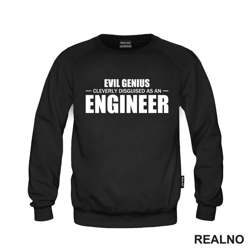 Evil Genius Cleverly Disguised As An Engineer - Humor - Majica