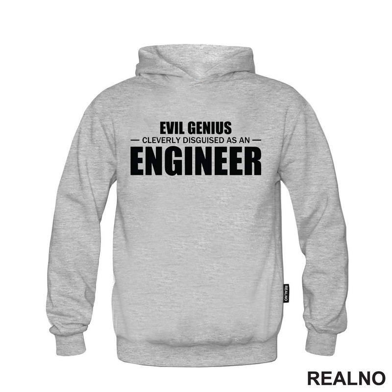Evil Genius Cleverly Disguised As An Engineer - Humor - Majica